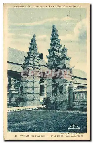 Cartes postales Pavillon des Pays Bas L'Ile de Bali cote nord Porte Exposition coloniale internationale 1931
