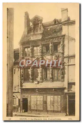 Cartes postales Dijon La Maison des Cariatides