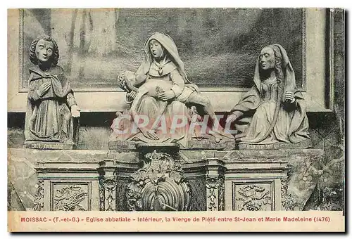 Ansichtskarte AK Moissac T et G Eglise Abbatiale Interieur la Vierge de Piete entre St Jean et Marie Madeleine