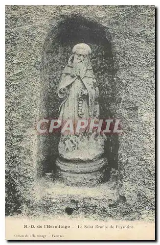 Cartes postales ND de l'Hermitage Le Saint Ermite de Peyrotine