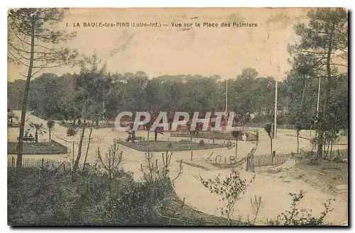 Cartes postales La Baule les Pins Loire Inf Vue sur la Place des Palmiers