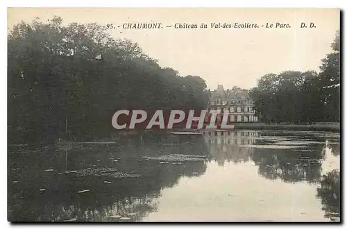 Cartes postales Chaumont Chateau du Val des Ecoliers Le Parc