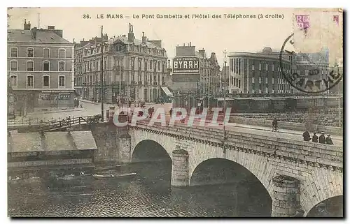 Cartes postales Le Mans Le Pont Gambetta et l'Hotel des Telephones a droite Byrrh