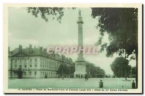 Cartes postales Nantes Place du Marechal Foch et Colonne Louis XVI Hotel du XI Corps d'Armee