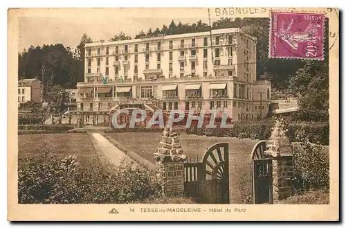 Ansichtskarte AK Tesse la Madeleine Hotel du Parc