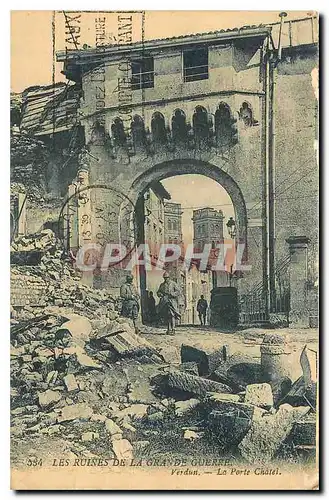 Ansichtskarte AK Les Ruines de la Grande Guerre Verdun La Porte Chalet