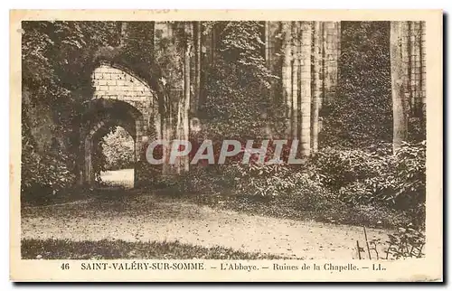Cartes postales Saint Valery sur Somme L'Abbaye Ruines de la Chapelle