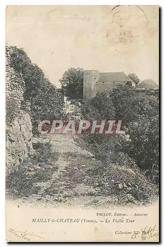 Cartes postales Mailly le Chateau Yonne La Vieille Tour