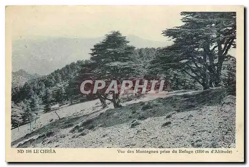 Ansichtskarte AK Le Chrea Vue des Montagnes prise du Refuge