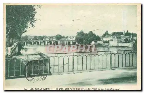 Cartes postales Chatellerault Le Pont Henri IV vue prise du Pont de la Manufacture