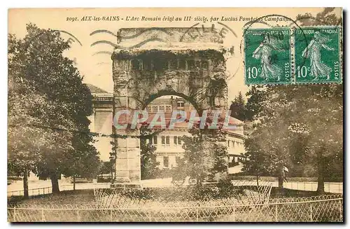 Cartes postales Aix les Bains L'Arc Romain erige au III siecle