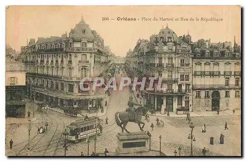 Cartes postales Orleans Place du Martroi et Rue de la Republique Tramway