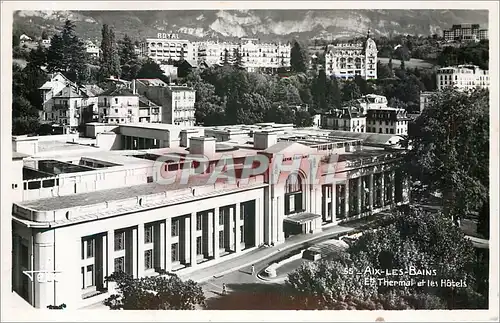 Cartes postales Aix-Les Bains Etablissement thermal et les hotels
