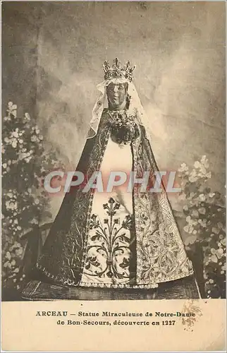 Cartes postales ARCEAU - Statue Miraculeuse de Notre-Dame