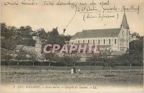 Ansichtskarte AK ENV.D'ELBEUF._ Saint-Aubin._ Chapelle du Couvent