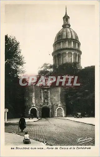 Cartes postales BOULOGNE-SUR-MER-Porte de Calais et la cathedrale