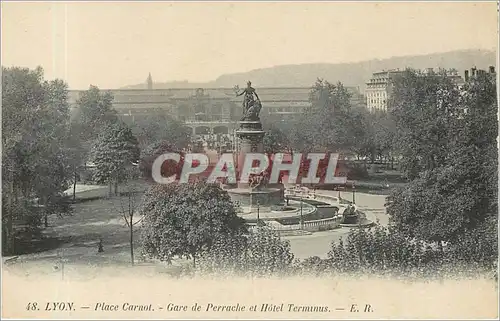 Ansichtskarte AK LYON-Place carnot- gare de Perrache et Hotel terminus