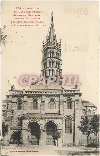 Ansichtskarte AK TOULOUSE -BASILIQUE SAINT-SERNIN.CROISILLON MERIDIONAL(FIN DU XII S) LES DEUX DENIERS ETAGES.CLO