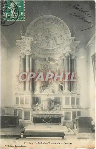 Ansichtskarte AK TOUL-Cath�drale(Cpelle de la Cr�che)