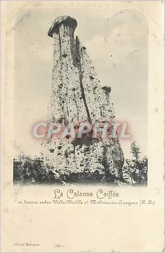 Cartes postales La colonne coiffee se trouve entre Ville Vieille et Molines-Queyras