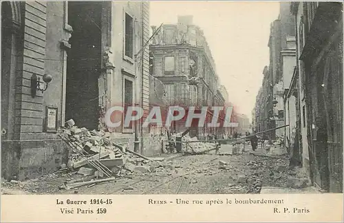 Ansichtskarte AK Guerre 1914-15.Vise Paris 159 Reims Une rue apres le bombardement