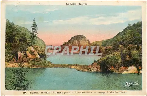 Cartes postales 19 Environs de saint-Etienne (Loire)Rochetaill�e-barrage du Gouffre d'Enfer