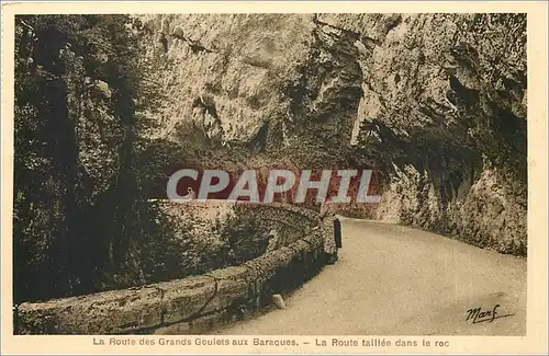 Cartes postales La Route des Grands Goulets aux baraques-La Route taill�e dans le roc