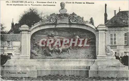 Cartes postales 163 CHARTRES (E et L). Monument eleve a la gloire de Pasteur