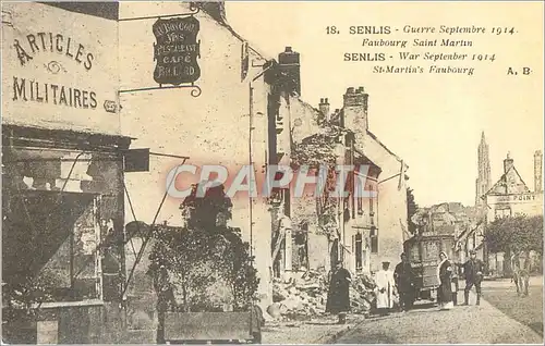 REPRO SENLIS-Guerre Septembre 1914 Faubourg Saint Martin Militaria