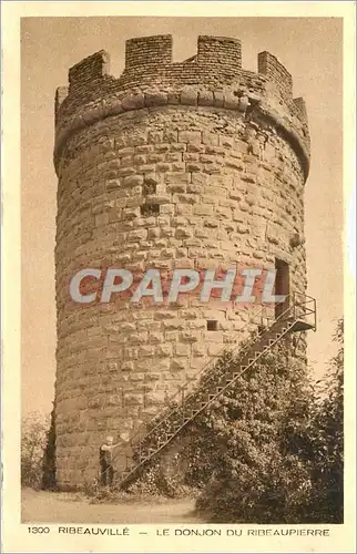 Ansichtskarte AK RIBEAUVILLE LE DONJON DU RIBEAUPIERRE