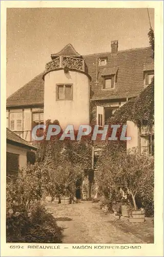 Cartes postales RIBEUAVILLE-MAISON KOERPER-SCHMID