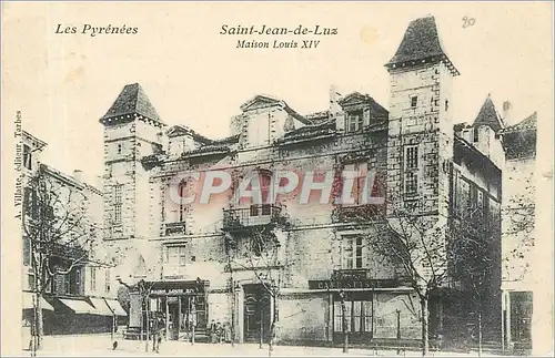 Cartes postales LES PYRENEES ST Jean-de -Luz . Maison Louis XIV