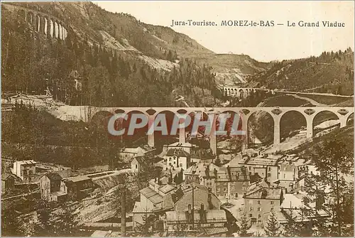 Cartes postales Jura-Touriste MOREZ-le BAS Le grand Viaduc