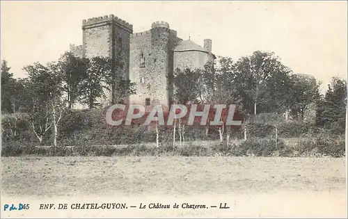 Cartes postales Env de Chatelguyon Le Chateau de Chazeron