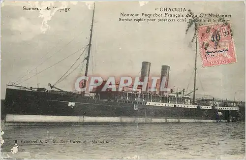 Cartes postales Chaouia Nouveau Paquebot Francais de la Cie N Paquet Service rapide pour passagers entre Marseil