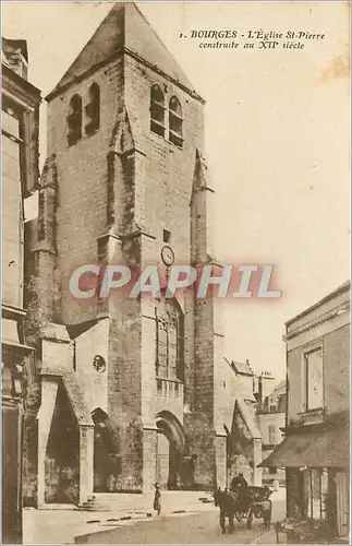Cartes postales Bourges L'Eglise St Pierre construite au XII