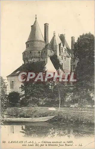 Cartes postales Langeais L et L Chateau construit en 1460 sous Louis XI par le Ministre Jean Bourre