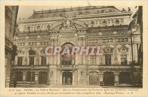 Cartes postales Tours Le Theatre Municipal Bati sur l'emplacement de l'ancienne eglise des Cordeliers transforme