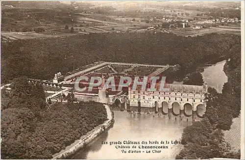 Cartes postales Les grands Chateaux des bords de la Loire Chateau de Chenonceaux vu d'avion Le Cher