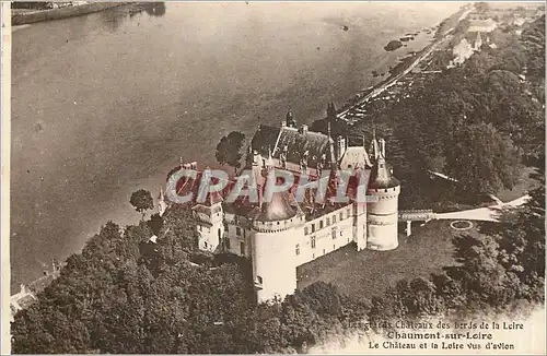 Cartes postales Les grands Chateaux des bords de la Loire Chaumont sur Loire Le Chateau et la Loire vus d'avion