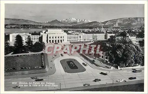 Cartes postales Geneve Le Palais des Nations vue sur la ville et le Mont Blanc