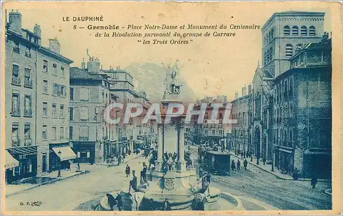 Cartes postales Le Dauphine Grenoble Place Notre Dame et Monument du Centenaire Tramway