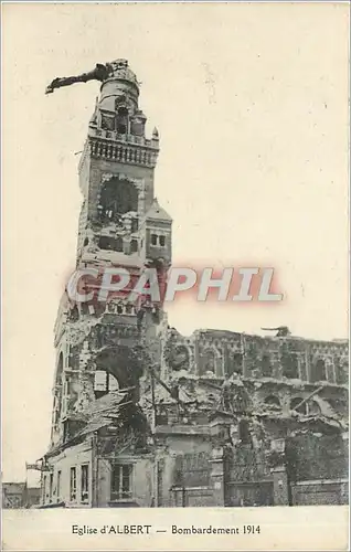 Cartes postales Eglise d'Albert Bombardement 1914 Militaria