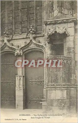 Cartes postales Guerande Son Eglise et la chaire exterieure dans l'angle du Portail