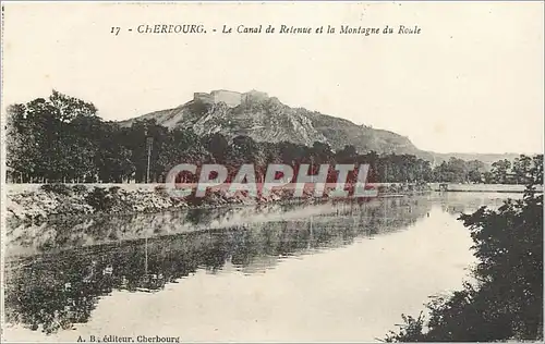 Ansichtskarte AK Cherbourg Le Canal de Retenue et la Montagne du Roule