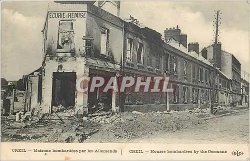 Cartes postales Creil Maisons bombardees par les Allemands Militaria