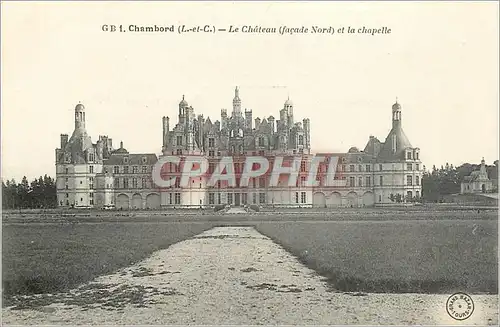 Cartes postales Chambord L et C Le Chateau facade Nord et la Chapelle