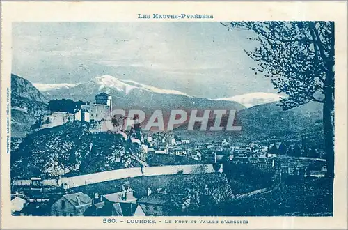 Cartes postales Les Hautes Pyrenees Lourdes Le Fort et Vallee d'Argeles