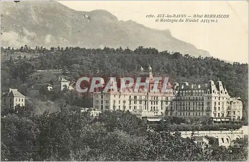 Cartes postales Aix les Bains Hotel Bernascon et Montagne du Nivolet
