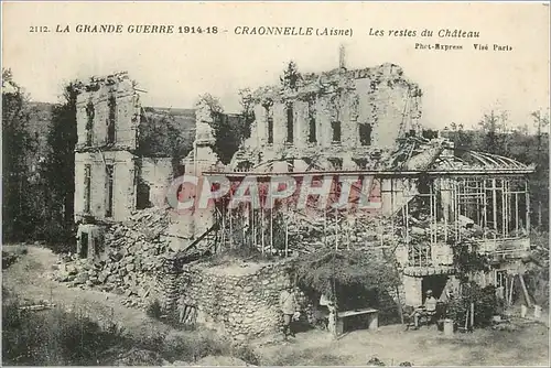 Cartes postales La Grande Guerre 1914 18 Craoenelle Aisne Les restes du Chateau